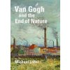Van Gogh and the End of Nature - Michael Lobel, Yale University Press