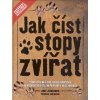 Jak číst stopy zvířat - Jimmy Johnson