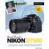 David Buschs Nikon D7500 Guide to Digital SLR Photography Busch David D. Paperback
