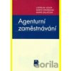 Agenturní zaměstnávání - Ladislav Jouza, Marie Salačová, Marta Ženíšková