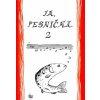 Ja, pesnička 2