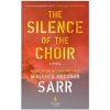Silence of the Choir (Alison Anderson)(Brožovaná)