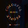 Colorful People: 16:16:16 - 2Vinyl (LP)