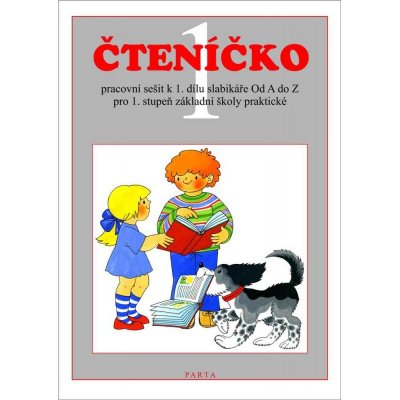 Čteníčko 1 – pracovní sešit ke čtení pro 1. ročník ZŠ praktické Zdeňka Štěrbová