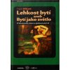LEHKOST BYTÍ ANEB BYTÍ JAKO SVĚTLO O hmotnosti, éteru a sjednocování sil - Frank WILCZEK