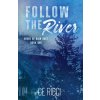 Follow the River