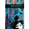 Oxford Bookworms Library: Level 3:: Playing with Fire: Stories from the Pacific Rim (Jennifer Bassett)(Brožovaná)