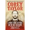 A Funny Thing Happened on the Way to Heaven - Corey Taylor
