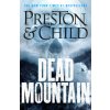 Dead Mountain (Preston Douglas Preston,Child Lincoln Child)(Brožovaná)