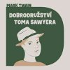 Dobrodružství Toma Sawyera - Twain - čte Hlavica Lukáš