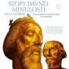 Stopy dávnej minulosti 6 - Pavel Dvořák