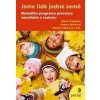 Jsme lidé jedné Země - Blanka Tollarová, Marie Hradečná, Andrea Špírková