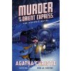 Murder on the Orient Express: A Graphic Novel (Bob Al-Greene)(Brožovaná)