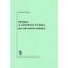 Optika a atomová fyzika pro zahraniční studenty - Rubeš Zdeněk