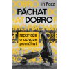 Páchat dobro Reportáže o odvaze pomáhat - Jiří Pasz