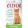 Oliver - kocúr, ktorý zachránil Vianoce - Sheila Norton