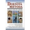Raslan Gamal: Dornova metoda - Jemná cesta ke středu, 2. vydání (jemná manuální terapie, jejíž pomocí jsou klouby, obratle i brány energie bezpečně uváděny do původních správných poloh ( 194 str. B5)