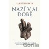 Nazí v AI době - Lukáš Sedláček