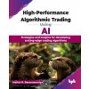 High-Performance Algorithmic Trading Using AI
