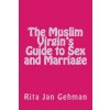 Muslim Virgin's Guide to Sex and Marriage (Rita Jan Gehman)(Brožovaná)