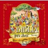 Biblia pre deti - Starý zákon a život Ježiša - Anna Casalis