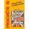 Procvičte si angličtinu s křížovkami - Jan Václavík; Štěpánka Pařízková