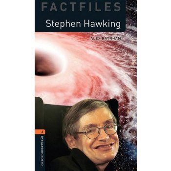 Oxford Bookworms Factfiles New Edition 2 Stephen Hawking OLB e-Book + Audio - Alex Raynham