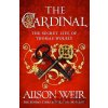 The Cardinal - Alison Weir