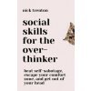 Social Skills for the Overthinker