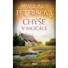 Chýše v močále - Pauline Petersová
