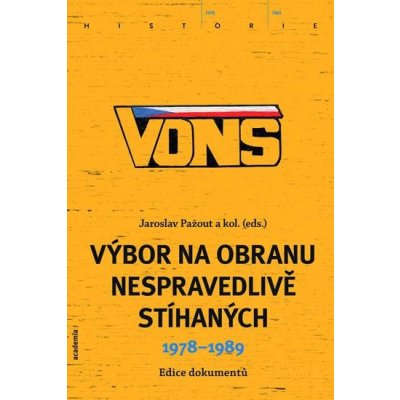 VONS Výbor na obranu nespravedlivě stíhaných 19781989