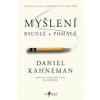 Myšlení - rychlé a pomalé - Kahneman Daniel