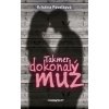 Takmer dokonalý muž - Kristína Pavelková