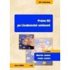 Právo EU po Lisabonské smlouvě - 2. vydání - Martin Janků, Linda Janků