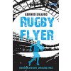 Rugby Flyer (Gerald Siggins)(Brožovaná)