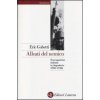 Alleati del nemico. L'occupazione italiana in Jugoslavia (1941-1943)