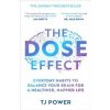 The DOSE Effect - TJ Power, HarperCollins Publishers