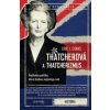 Thatcherová a thatcherizmus - Eric J. Evans