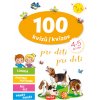100 kvízů pro děti (4-5 let) / 100 kvízov pre deti (4-5 rokov) (CZ/SK vydanie)