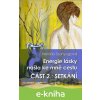 Energie lásky našla ke mně cestu