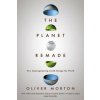 Planet Remade (Oliver Morton)(Brožovaná)