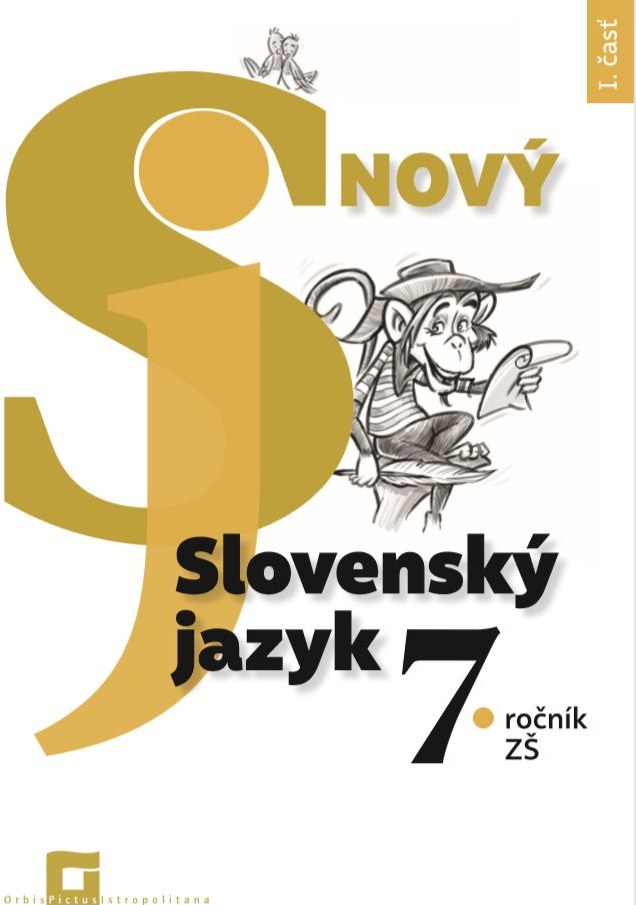 Nový Slovenský jazyk 7. ročník ZŠ (1. časť) - Jarmila Krajčovičová