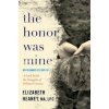 Honor Was Mine (Elizabeth Heaney)(Brožovaná)