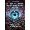 Computational Epigenetics and CRISPR - Programming Tools for DNA Methylation Editing