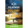 Posledný boj o rodinu - Jacek Pulikowski, Piotr Glas