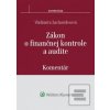 Zákon o finančnej kontrole a audite - komentár