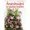 Aranžování a vazba květin - Kamp van der Jan