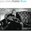 Guy Clark: Dublin Blues LP - Guy Clark