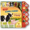 Svojtka Búú! Chro-chro! Vypočujte si zvieratá z farmy!