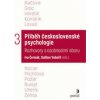 Příběh československé psychologie - Ivo Čermák, Dalibor Vobořil